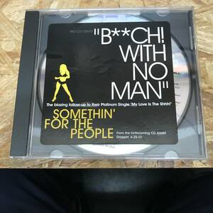 ● HIPHOP,R&B SOMETHIN' FOR THE PEOPLE - B**CH! WITH NO MAN INST,シングル,PROMO盤,RARE CD 中古品