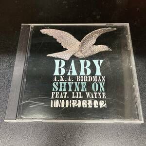 ● HIPHOP,R&B BABY A.K.A. BIRDMAN - SHYNE ON シングル, INST, 2004, CASH MONEY, PROMO CD 中古品