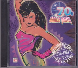 '70S DANCE PARTY 1979-1981 / SOUNDS OF THE SEVENTIES /US盤/中古CD!!52944