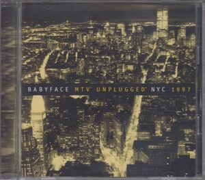 ベイビーフェイス Babyface / MTV アンプラグド MTV Unplugged NYC 1997 ★中古盤 /210105