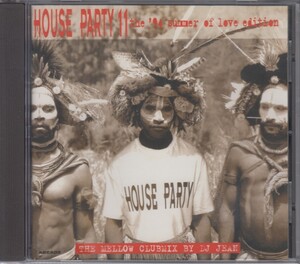 DJ Jean / House Party 11 - The '94 Summer Of Love Edition (The Mellow Clubmix By DJ Jean)★中古輸入盤/210124