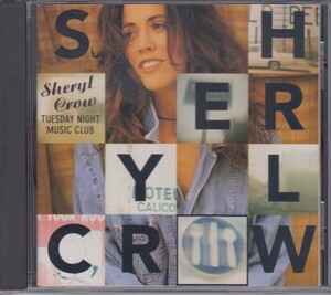 シェリル・クロウ Sheryl Crow / チューズデイ・ナイト・ミュージック・クラブ ★中古盤 /210711