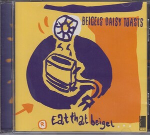 Beigels Daisy Toasts / Eat That Beigel ★中古輸入盤 724384129125/210506