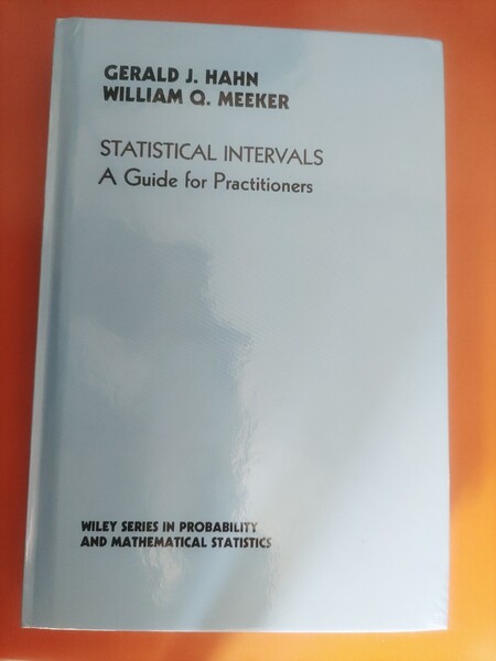 STATISTICAL INTERVALS A Guide for Practitioners