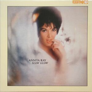 アニタ・レイ Annita Ray - Slow Glow '62年作'90年スペイン再発盤