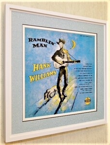 ハンク・ウィリアムス/1955 レコジャケ ポスター額付/Hank Williams/Ramblin' Man/名盤カントリーミュージック/かわいい/アルバムアート