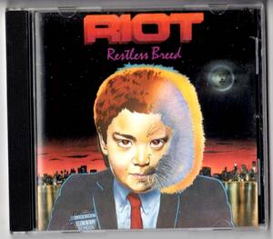Used CD 輸入盤 ライオット RIOT『レストレス・ブリード ～非常警戒～ 』- RESTLESS BREED(1982年発表/1999年発売)全10曲アメリカ盤
