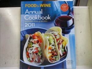 即決　料理本　洋書　Food & Wine Annual 2011 (Food and Wine Annual Cookbookハードカバー)