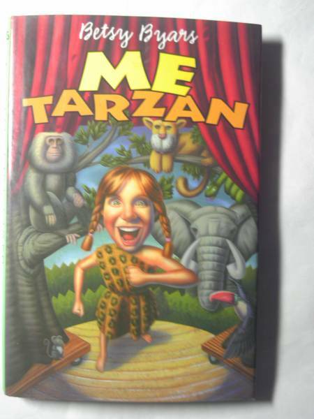 英語「Me Tarzan私がターザン」Betsy Byars著Bill Ciglianoイラスト2000年初版
