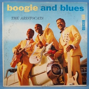 ■HI-FIレコ! ★ARISTOCATS/BOOGIE&BLUES★送料無料(条件有り)３千枚＋出品中!★オリジ名盤■