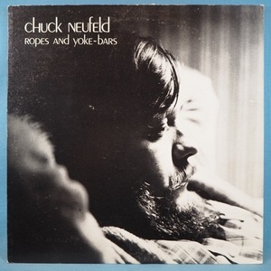 ■自主SSW!★CHUCK NEUFELD/ROPES&YOKE BARS★送料無料(条件有り)３千枚＋出品中!★オリジ名盤■