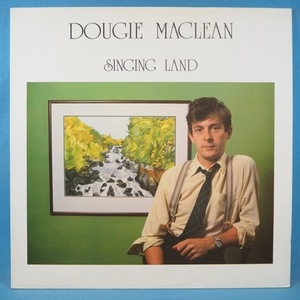 ■美盤!白ラベ!★DOUGIE MACLEAN/SINGING LAND★送料無料(条件有り)３千枚＋出品中!★オリジ名盤■