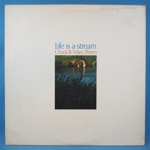 ■SUNLIGHTレコ!★CHUCK&MARY PERRIN/LIFE IS STREAM★送料無料(条件有り)３千枚＋出品中!★オリジ名盤■