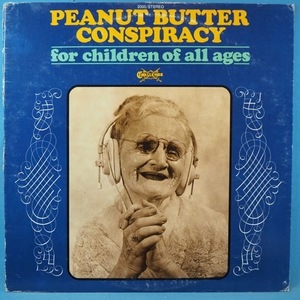 ■CHALLENGEレコ!★PEANUT BUTTER CONSPIRACY/FOR CHILDREN OF ALL AGES★送料無料(条件有り)３千枚＋出品中!★オリジ名盤■