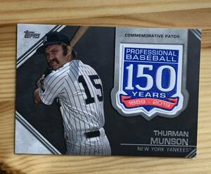 2019 Topps update Baseball MLB 150th Anniversary Commemorative Patch Relics Thurman Munson サーマン・マンソン