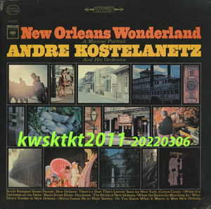 CS-9050★Andre Kostelanetz & his Orchestra　New Orleans Wonderland A Musical Portrait