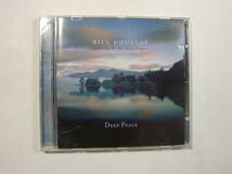 ♪　中古ＣＤ　ビル・ダグラス BILL DOUGLAS / DEEP PEACE　 (ヒーリング決定盤)　♪_画像1