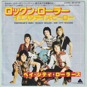 Bay City Rollers - Yesterday's Hero / Rock'N' Roller ベイ・シティ・ローラーズ - イエスタデイズ・ヒーロー IER-20150 JP盤 シングル盤