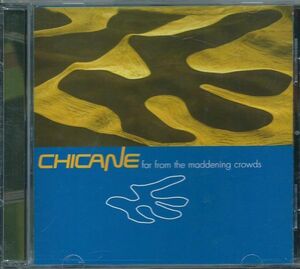 #Chicane - Far From The Maddening Crowds*L6