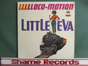 ★ Little EVA ： LLLLLoco-Motion LP ☆ (( 60's R&B / 「The Loco-Motion」収録 / 落札5点で送料無料