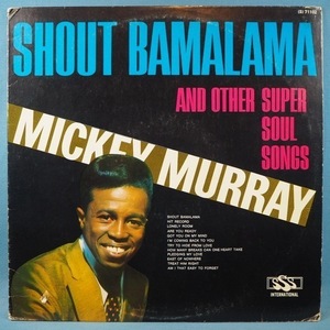 ■SSS INTERNATIONALレコ★MICKEY MURRAY/SHOUT BAMALAMA★送料無料(条件有り)多数出品中!★オリジナル名盤■