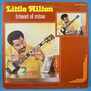 ■GLADES!★LITTLE MILTON/FRIEND OF MINE★送料無料(条件有り)多数出品中!★オリジナル名盤■