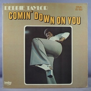 ■TODAY! プロモ!★DEBBIE TAYLOR/COMIN' DOWN ON YOU★送料無料(条件有り)多数出品中!★オリジナル名盤■