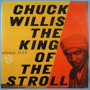 ■ATLANTIC 黒ラベル溝有り!★CHUCK WILLIS/KING OF STROLL★送料無料(条件有り)多数出品中!★オリジナル名盤■