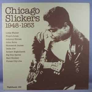 ■LITTLE WALTER他!NIGHTHAWK!★CHICAGO SLICKERS/1948-1953★送料無料(条件有り)多数出品中!★名盤■