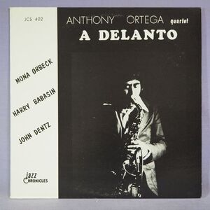 ■美盤! マイナー JAZZ CHRONICLES!★ANTHONY ORTEGA/A DELANTO★送料無料(条件有り)多数出品中!★オリジナル名盤■