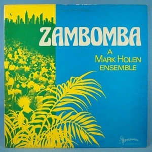 ■自主NEW YORK JAZZ!★MARK HOLEN ENSEMBLE/ZAMBOMBA★送料無料(条件有り)多数出品中!★オリジナル名盤■