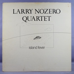 ■MSIレコ 1981年!★LARRY NOZERO QUARTET/ISLAND FEVER★送料無料(条件有り)多数出品中!★オリジナル名盤■