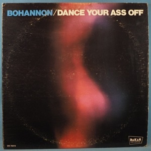 ■ATLANTA録音! DAKARレコ!★BOHANNON/DANCE YOUR ASS OFF★送料無料(条件有り)多数出品中!★オリジナル名盤■