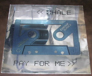 WHALE - PAY FOR ME /UK盤/中古12インチ!!2627