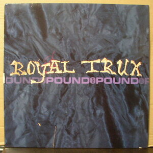 ロイヤル・トラックス ROYAL TRUX - POUND FOR POUND /UK盤/中古LP!!2586