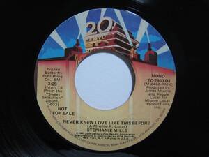 【7”】 STEPHANIE MILLS / ●プロモ MONO/STEREO● NEVER KNEW LOVE LIKE THIS BEFORE US盤 ステファニー・ミルズ 燃える恋心