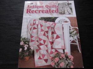 Antique Quilts Recreated 洋書