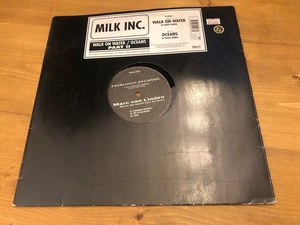 12”★Milk Inc. / Walk On Water / Oceans (Part II) / トランス！