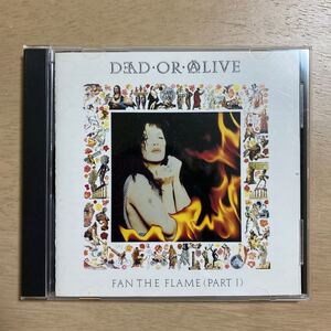 Dead Or Alive / Fan The Flame Part1