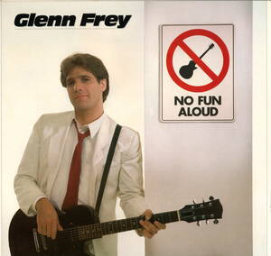 グレンフライ Glenn Frey / NO FUN ALOUD / E1-60129 (LP0529) EAGLES