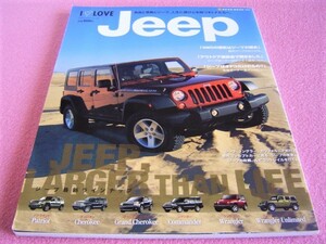 ★ アイ・ラブ・ジープ ★ I LOVE Jeep ★チェロキー パトリオット グランドチェロキー コマンダー ラングラー アンリミテッド★ヒストリー