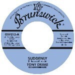 TONY DRAKE / SUDDENLY b/w GENE CHANDLER / MY BABY'S GONE (7)