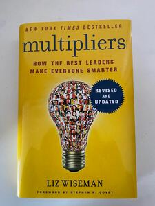 Multipliers by Liz Wiseman, hard cover