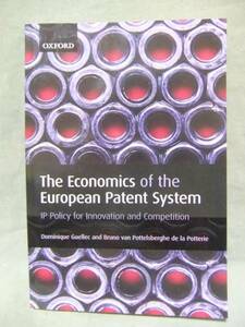 ★The Economics of the European Patent System: IP Policy for Innovation and Competition/特許