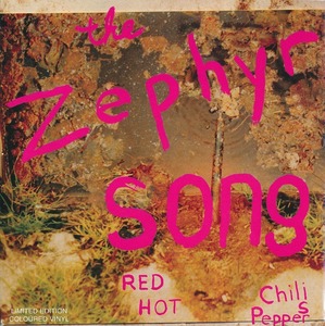 レッド・ホット・チリ・ペッパーズ Red Hot Chili Peppers - The Zephyr Song /US盤/中古7インチ!!3470