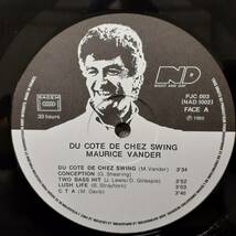 仏Night And Day盤LP！MAURICE VANDER TRIO/ DU COTE DE CHEZ SWING 1981年 澤野工房おすすめのピアノ・トリオの傑作！NAD 1002 180g重量盤_画像3