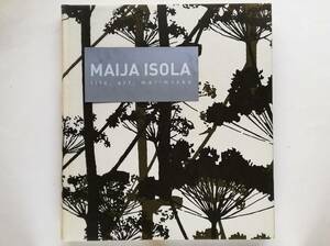 Maija Isola　life, art, marimekko　マイヤ・イソラ マリメッコ テキスタイル デザイン textile design