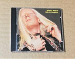 Johnny Winter ◆ Still Alive and Well ◆ 送料無料 輸入盤 ジョニー・ウィンター