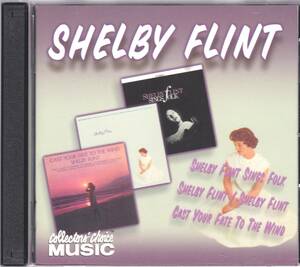 ☆SHELBY FLINT(シェルビー・フリント)/S.T.＆Sings Folk＆Cast Your Fate To The Wind『61年63年66年の超大名盤３in２のCD２枚組セット』