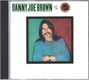 ☆DANNY JOE BROWN and the Danny Joe Brown Band◆81年発表のMolly HatchetのVoによるソロ名義のサザン・ロックの大名盤◇初CD化＆レア★